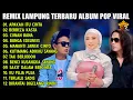 Download Lagu REMIX LAMPUNG TERBARU 2025 ALBUM POP MELAYU VIRAL - APAKAH ITU CINTA - BERBEZA KASTA