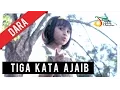 Download Lagu Dara - Tiga Kata Ajaib | VC Trinity