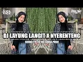 Download Lagu DJ LAYUNG LANGIT X KUMAHA MUN AING NYERENTENG SOUND VIRAL FYP TIKTOK SUNDA PRIDE