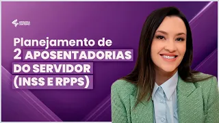 Pode ter duas aposentadorias de regimes diferentes?