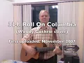 334. Roll On Columbia (Woody Guthrie)