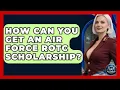 How Can You Get An Air Force ROTC Scholarship - Sky Command Brotherhood