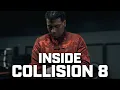 Inside COLLISION 8: Training Days