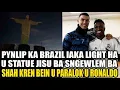 Download Lagu pynlip ka brazil iaka light ha u statue jisu ba sngewlem ba shah kren bein u paralok u ronaldo