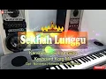 Download Lagu Sekhah Lunggu - Cipt. Nuridosia - Karaoke Lirik Lagu Lampung - Musik Korg Microarranger