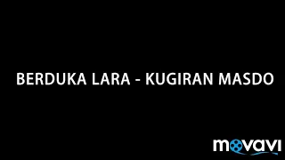 Download Kugiran Masdo : Berduka Lara (Karaoke Version) MP3