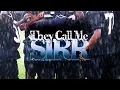 They Call Me Sirr - Full Movie
