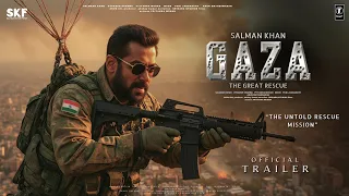 GAZA The Great Rescue Trailer Salman Khan Alia Bhatt Vicky Kaushal Randeep New Movie 2025 