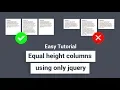 Easy tutorial equal height columns using only jquery