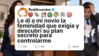 Le Di A Mi Novio La Feminidad Que Exigía Y Descubrí Su Plan Secreto Para Controlarme