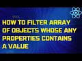 How to Filter array of objects whose any properties key contains a value English Version