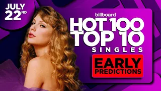 EARLY PREDICTIONS Billboard Hot 100 Top 10 Singles July 22nd 2023