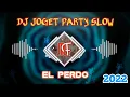 Dj El Perdo Remix Slow Joget Party By @malikfvnky25
