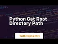 python get root directory path