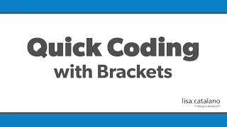 Quick Coding with Brackets Course Introduction