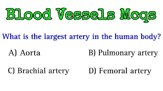 Blood vessels Mcq blood vessels question