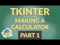 Making A Calculator In Python Using Tkinter Part 1