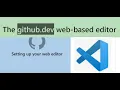 VS Code editor on the go with github dev The github dev web-based editor
