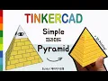55 Make Simple Pyramid with Tinkercad 3D printing 3D modeling How to