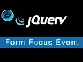 Form Focus Event - jQuery Ultimate Programming Bible