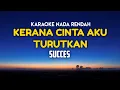 Succes - Kerana Cinta Aku turutkan Karaoke Nada Nada Rendah