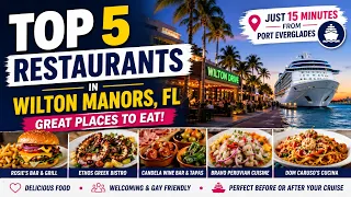 Top 5 Restaurants in Wilton Manors FL Best Places to Eat Near Port Everglades Fort Lauderdale