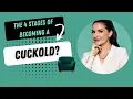 What Are the 4 Stages of Becoming a Cuckold Cuckolding Explained by Adreena Winters