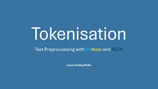Tokenisation Python NLTK Tutorial