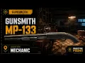 Gunsmith - MP-133 Gunsmith Part 1