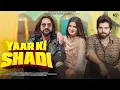 Download Lagu Yaar Ki Shadi - Masoom Sharma New Song | Nidhi Sharma | Kay D | New Haryanvi Song 2025
