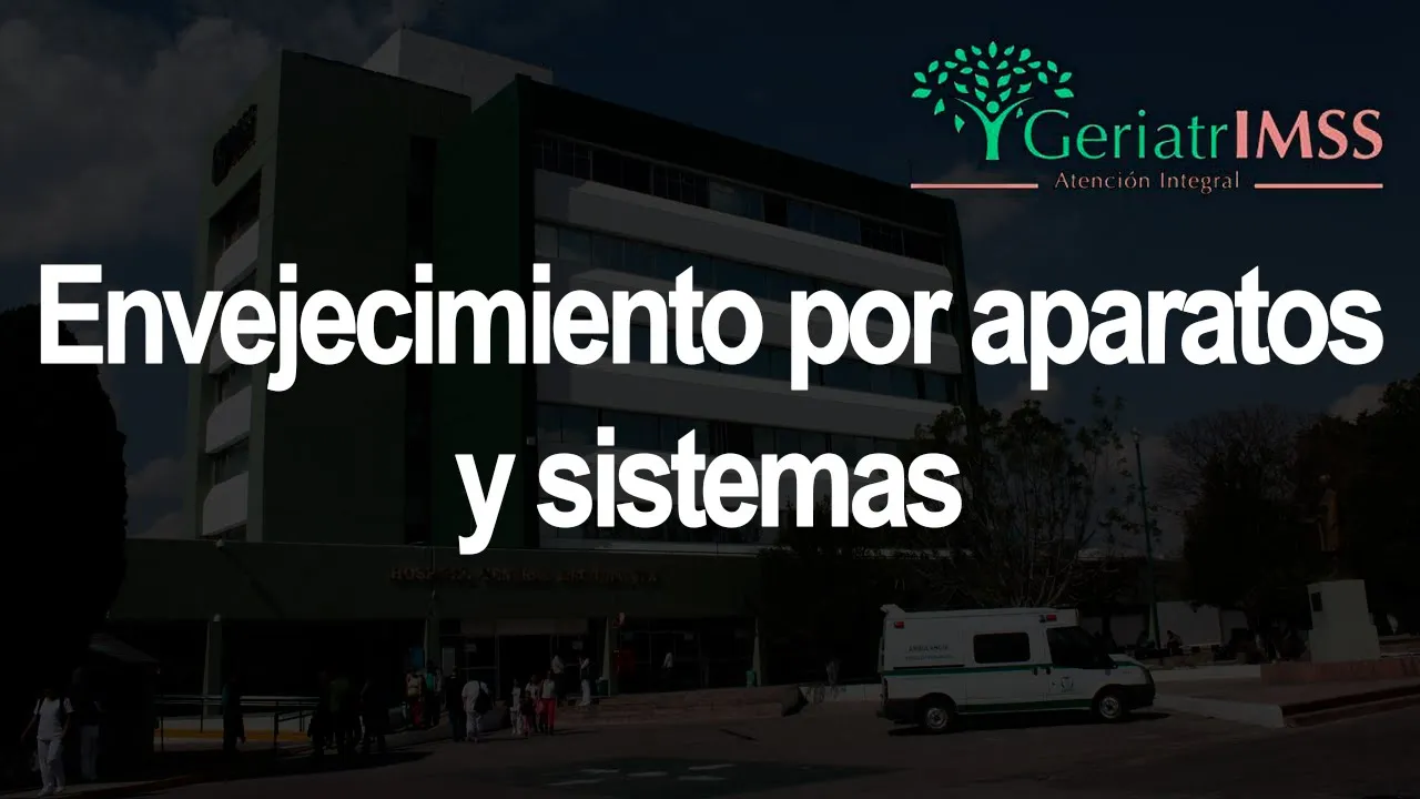 Envejecimiento por aparatos y sistemas