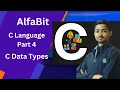 C language Part 4 - Data Types
