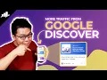 Google Discover Traffic - How to Optimize Your Content for it