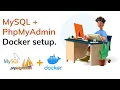 MySQL with phpmyadmin using docker setup in local or development environment