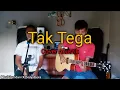 Download Lagu Mukhtar Kelana   Tak Tega Cover (Ikbal Hamdani with Dedy Alexa)