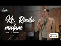 Download Lagu Kr. Rindu malam | Dimas (OK. SWASTIKA)