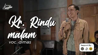 Download Kr. Rindu malam | Dimas (OK. SWASTIKA) MP3