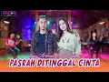Download Lagu PASRAH DITINGGAL CINTA - Era Syaqira feat. Fery  | Cover ARIEF