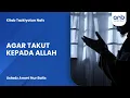 Download Lagu Agar Takut Kepada Allah | Ustadz Ammi Nur Baits