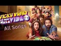 Lagu Vicky Vidya Ka Woh Wala Video All Songs | All Songs | Rajkummar Rao | Tripti Dimri |