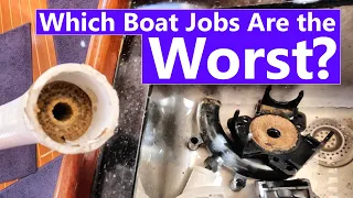 Ep 179 Which Boat Jobs Are The Worst?