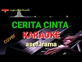Download Lagu CERITA CINTA KARAOKE  ASEF IRAMA NADA PRIA