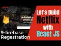 How to Build a NETFLIX Clone with REACT JS signup with firebase with react js for beginners -
