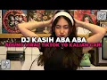 Download Lagu DJ KU MERASAKAN APA YANG KAU RASAKAN | DJ KASIH ABA ABA VIRAL TIKTOK 2025
