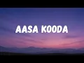 AASA KOODA (Lyrical🎧) | Sai Abhyankkar | Sai Smriti | FULL LYRICAL VIDEO