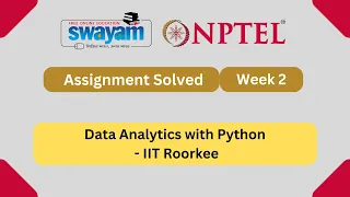 Data Analytics with Python Week 2 NPTEL ANSWERS 2025 NPTEL 2025