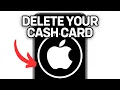 HOW TO DELETE YOUR APPLE CASH CARD 2025 FULL GUIDE