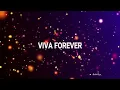 VIVA FOREVER - (Lyrics)
