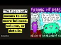 Flush Out vs Flesh Out Illustrated