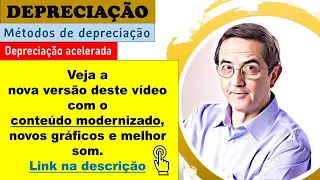 34 - Depreciação. Cálculo da Depreciação. Métodos. Tabela. Razonetes. Valor residual. Taxa.